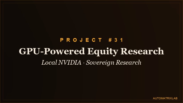 GPU-Powered Equity Research Automation — NVIDIA 4090