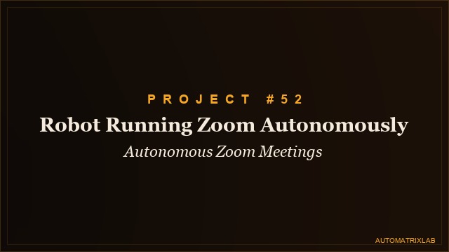 Robot Running Zoom Autonomously — Full AI Automation